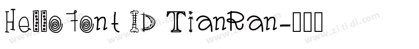 HelloFont ID TianRan字体转换